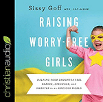raising worry free girls