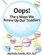 9 ways we screw up our toddlers